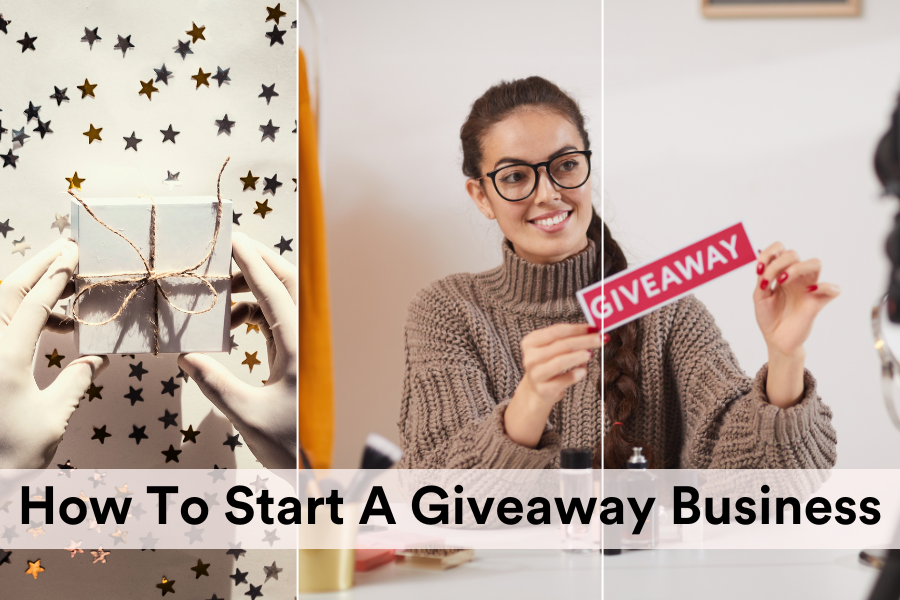how to start a giveaway business